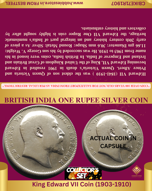 1907 KING EDWARD VII  1 RUPEE SILVER COIN COLLECTOR'S SET (Non-returnable)